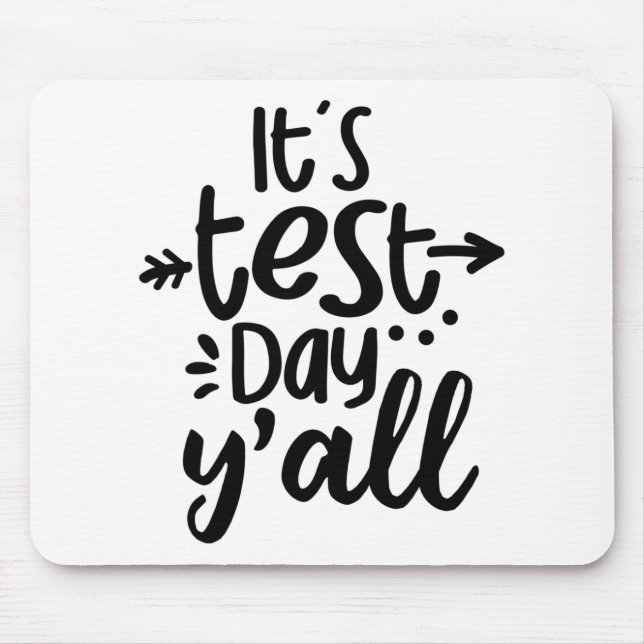 Test Day Yall Cute Test Day For Students Teachers  Mouse Pad (Front)