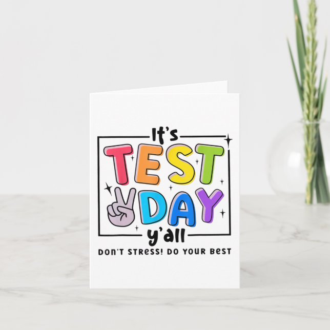 Test Day Y'all Dont Stress Do Your Best Testing Te Card (Front)