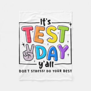 Test Day Y'all Dont Stress Do Your Best Testing Te Fleece Blanket