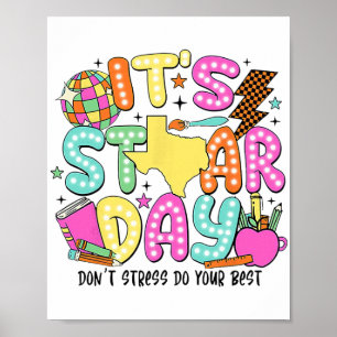 Test Day Yall Dont Stress Just Do Your Best Teache Poster