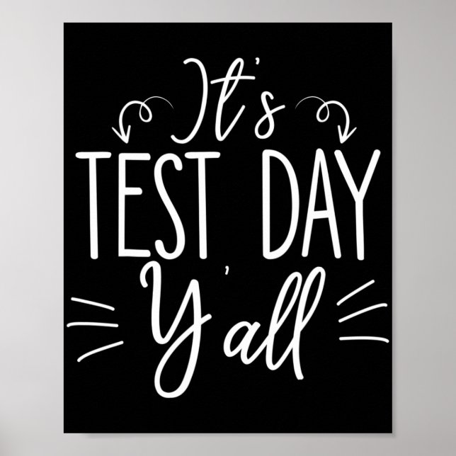 Test Day Yall Funny Final Exam Confident Student  Poster (Front)