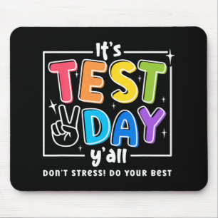 Test Day Yall Funny School Testing Exam Motivation Mouse Pad