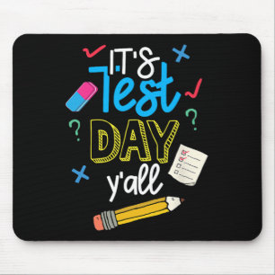 Test Day Yall Funny School Testing Exam Motivation Mouse Pad