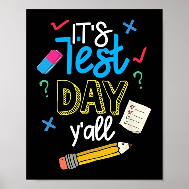 Test Day Yall Funny School Testing Exam Motivation Poster (Front)