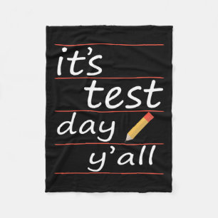 Test Day Yall Funny Teacher Gift Tee  Fleece Blanket
