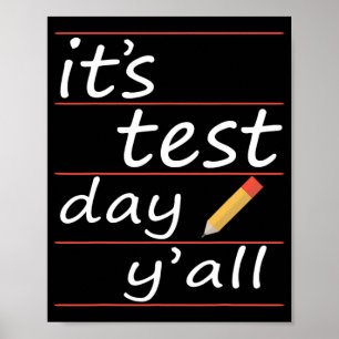 Test Day Yall Funny Teacher Gift Tee  Poster