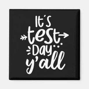 Test Day Yall Funny Testing Day For Students Teach Magnet