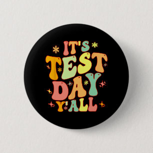 Test Day Yall Funny Testing Day For Teacher Or Stu 6 Cm Round Badge