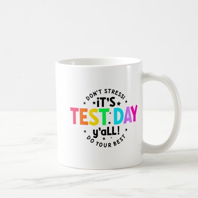 Test Day Yall Funny Testing Day For Teacher Studen Coffee Mug (Right)