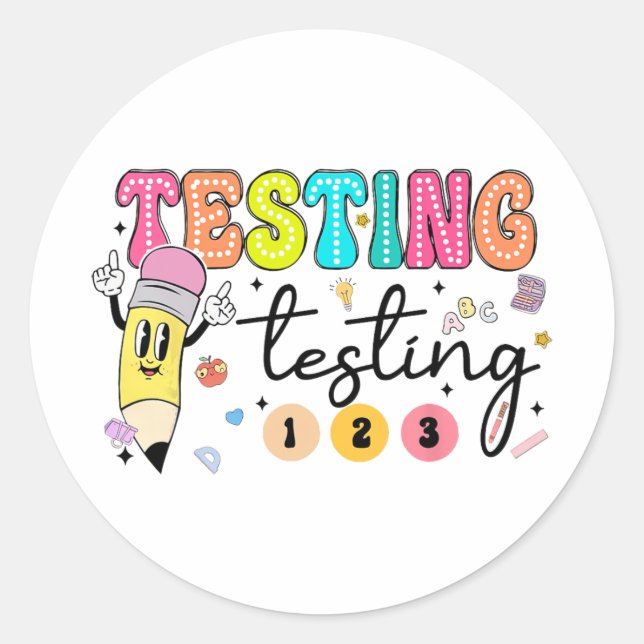 Test Day Yall Testing Day Teacher  Classic Round Sticker (Front)