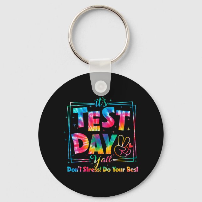 Test Day Y'all Tie Dye Funny Testing Day Teacher S Key Ring (Front)