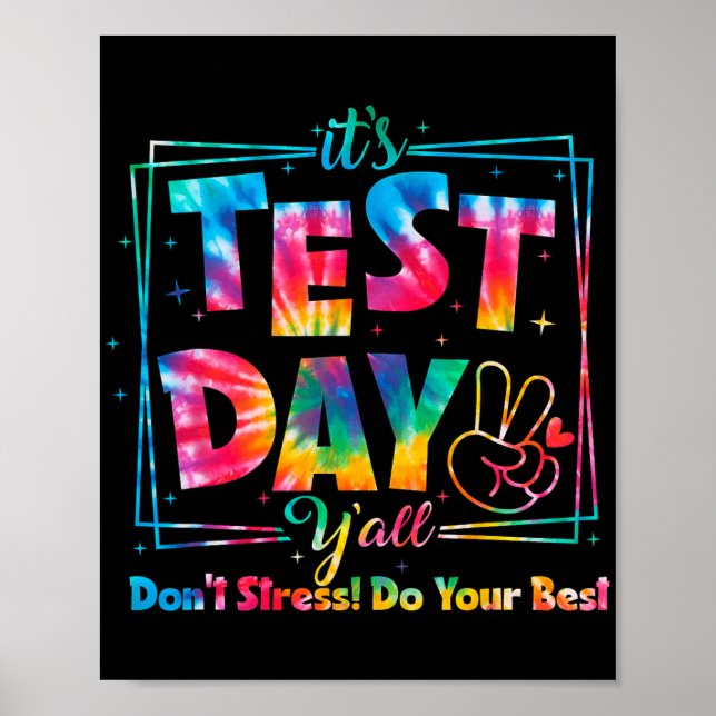 Test Day Y'all Tie Dye Funny Testing Day Teacher S Poster (Front)