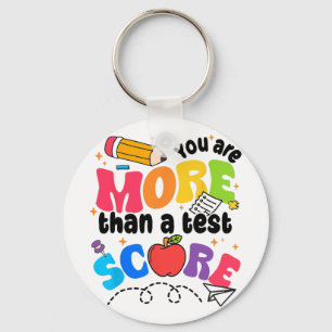Test Day You Are More Than A Test Score Key Ring