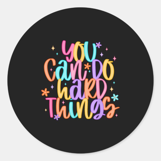 Test Day You Can Do Hard Things Teacher Testing Da Classic Round Sticker (Front)
