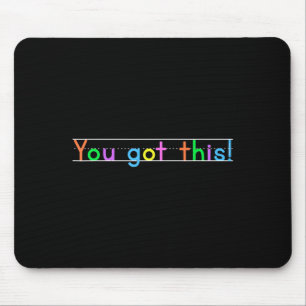 Test Day You Got This! Motivational Teacher Studen Mouse Pad