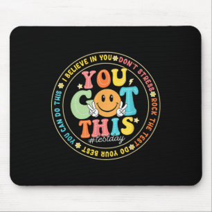 Test Day You Got This Rock The Test Teacher Testin Mouse Pad