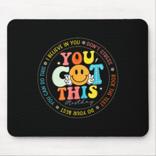 Test Day You Got This Rock The Test Teacher Testin Mouse Pad