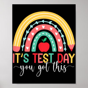Test Day You Got This Teacher Student Testing Day Poster