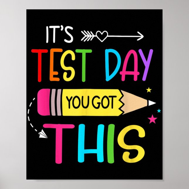 Test Day You Got This Testing Day Teacher Student  Poster (Front)