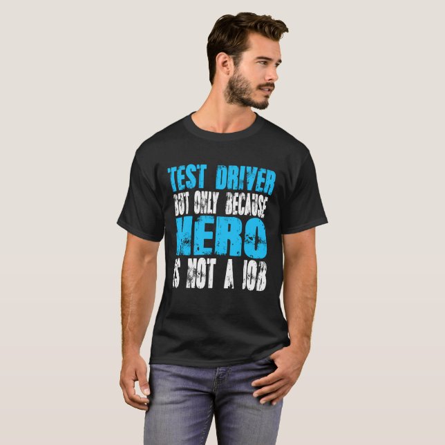 Test Driver hero T-Shirt (Front Full)