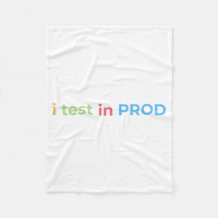 Test in Prod Coding Funny Humour Joke Engineer Fleece Blanket