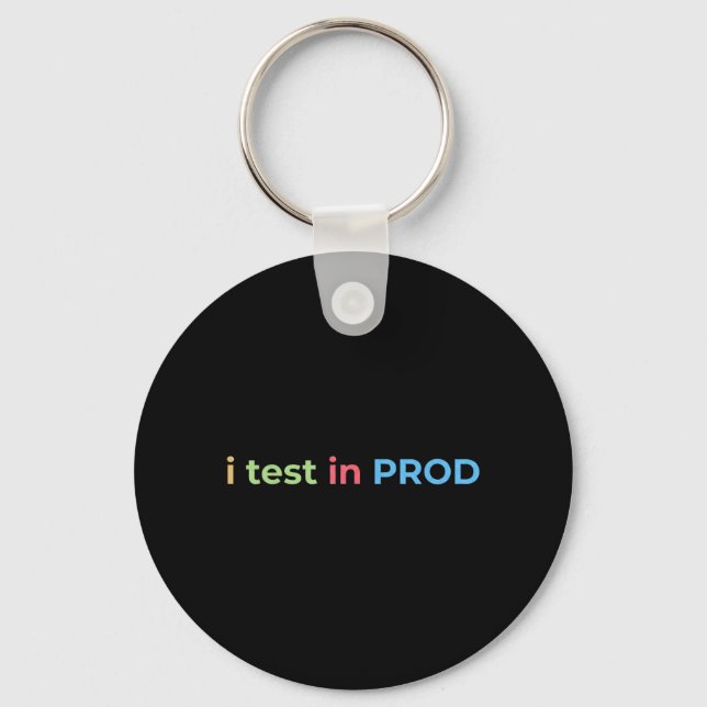 Test in Prod Coding Funny Humour Joke Engineer Key Ring (Front)