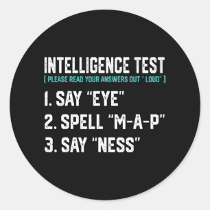 Test Say Eye Map Ness Funny Dad Joke Father Day Classic Round Sticker