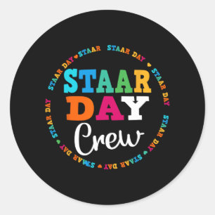 Test Staar Day Crew Mode On Teacher Testing Ideas  Classic Round Sticker