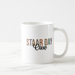 Test Staar Day Crew Mode On Teacher Testing Ideas  Coffee Mug