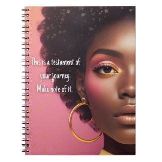 Testament of your journey. Make note of it. Notebook