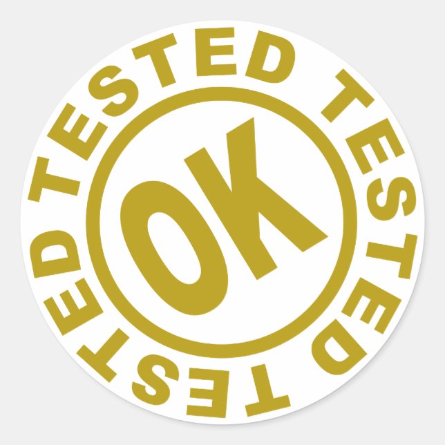 tested-ok-4.png classic round sticker (Front)