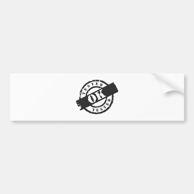 Tested Ok Bumper Sticker (Front)