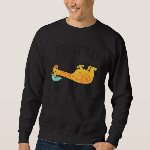 Tested positive for laziness Lazy Giraffe Doing Sweatshirt