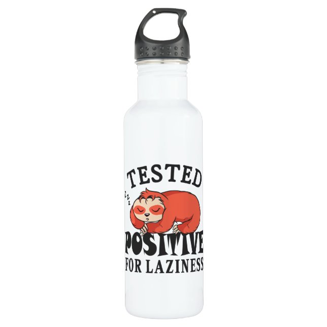 Tested positive for laziness Sloth 710 Ml Water Bottle (Front)