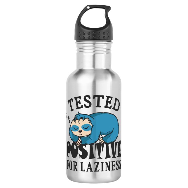 Tested positive for laziness Sloth 710 Ml Water Bottle (Front)