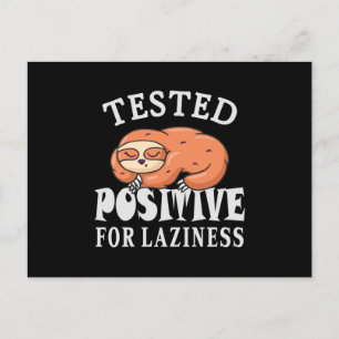 Tested positive for laziness Sloth Postcard