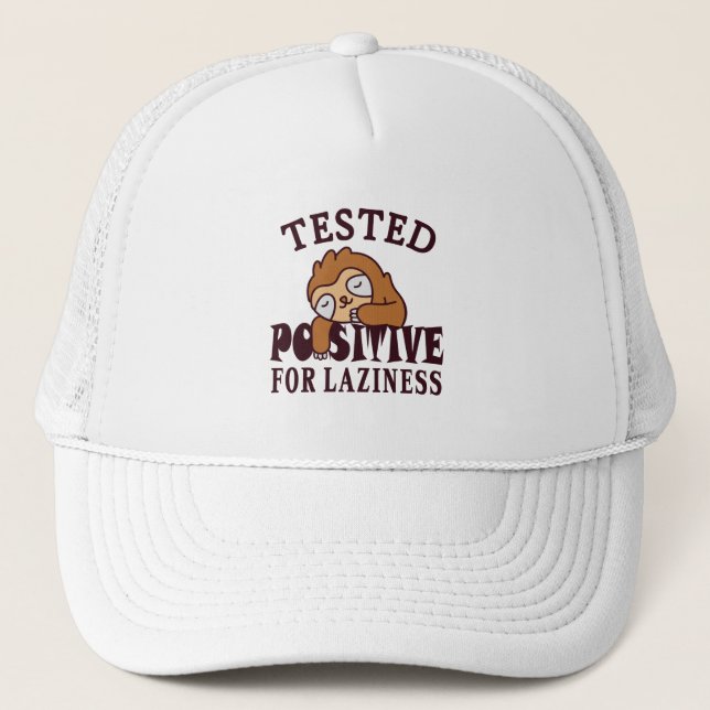 Tested positive for laziness Sloth Trucker Hat (Front)