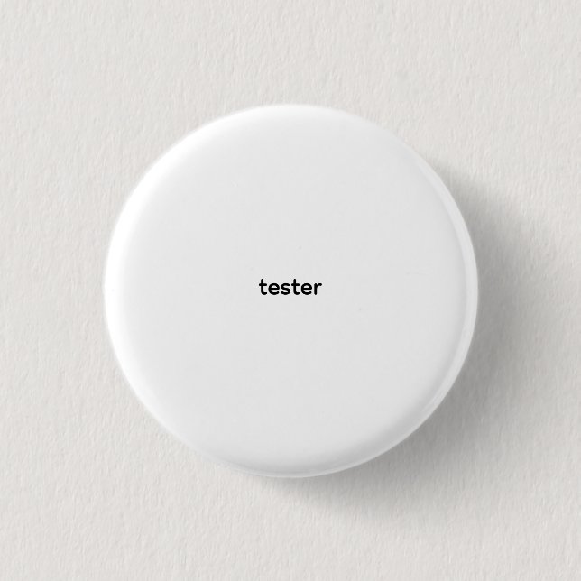 tester 3 cm round badge (Front)