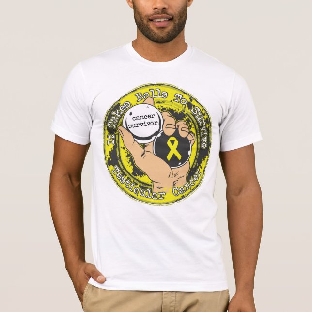 Testicular Cancer It Takes Balls to Survive T-Shirt (Front)