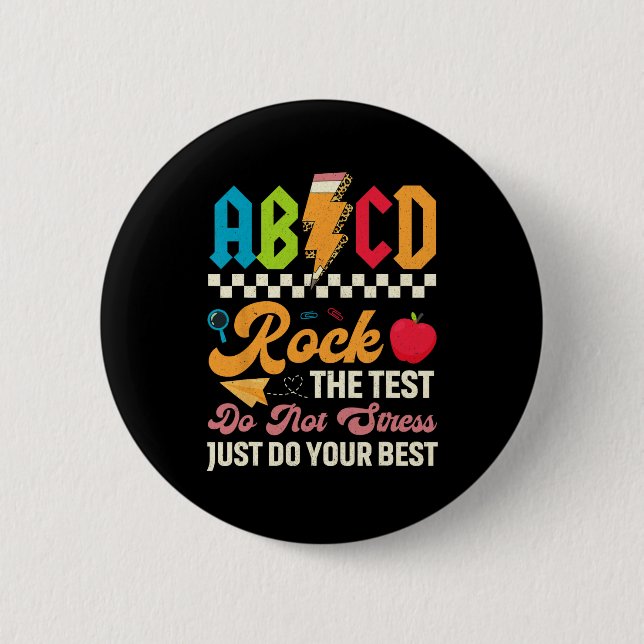 Testing Abcd Rock The Test Day Teachers Students  6 Cm Round Badge (Front)