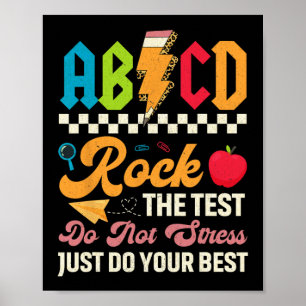 Testing Abcd Rock The Test Day Teachers Students Poster