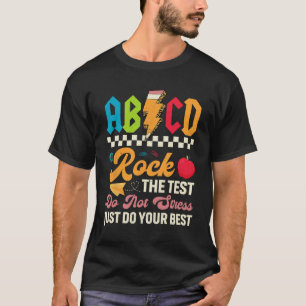 Testing Abcd Rock The Test Day Teachers Students T-Shirt