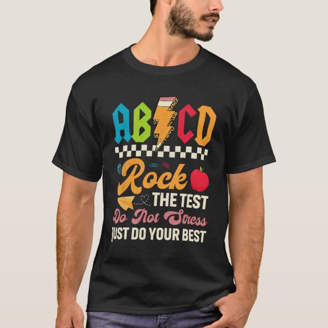 Testing Abcd Rock The Test Day Teachers Students  T-Shirt (Front)