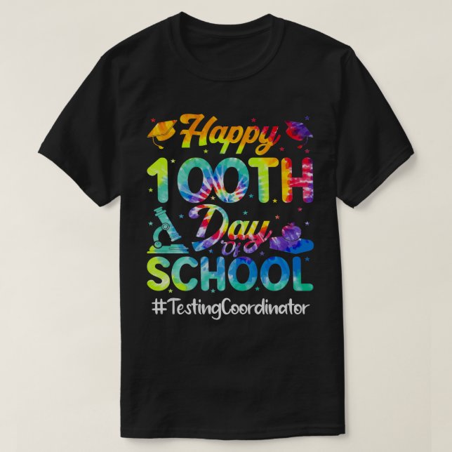 Testing Coordinator Happy 100th Day Of School Wome T-Shirt (Design Front)