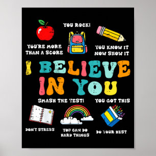 Testing Day Believe in State Test Teacher Women Poster