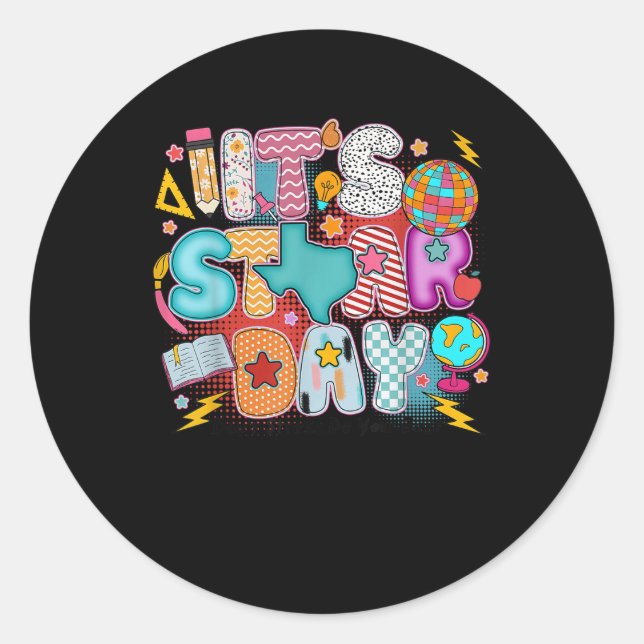 Testing Day Its Staar Day Dont Stress Do Your Best Classic Round Sticker (Front)