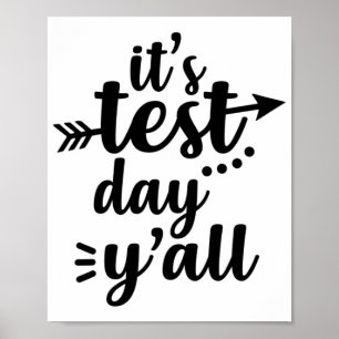 Testing Day It's Test Day Yall Exam Teacher  Poster