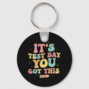 Testing Day It's Test Day You Got This Teacher Stu Key Ring