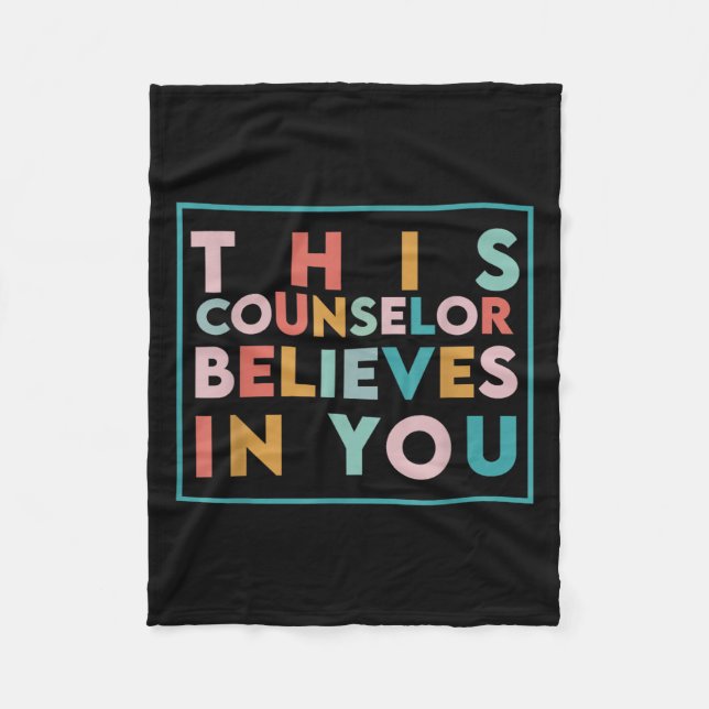 Testing Day Motivational This Counselor Believes I Fleece Blanket (Front)