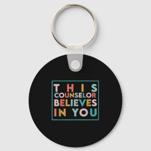 Testing Day Motivational This Counselor Believes I Key Ring